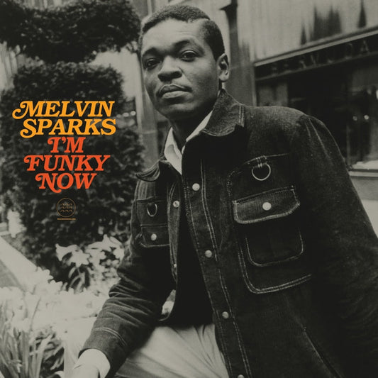 Melvin Sparks – I'm Funky Now (Light in the Attic)