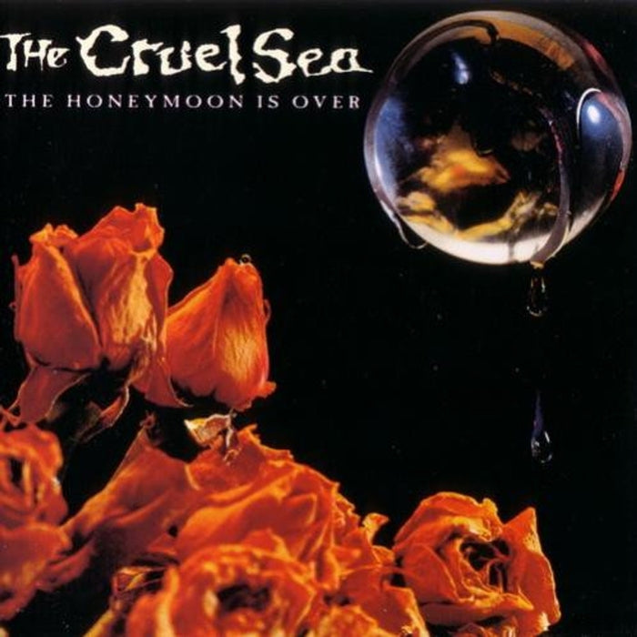 The Cruel Sea – The Honeymoon Is Over