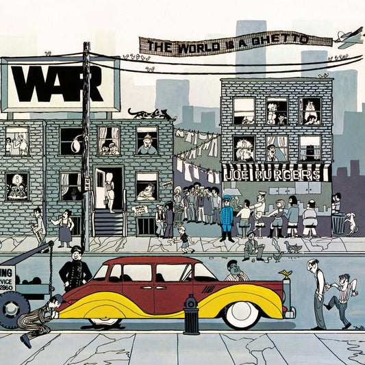 War – The World Is A Ghetto