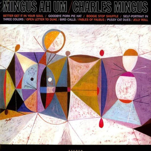 Charles Mingus – Mingus Ah Um (Music On Vinyl)