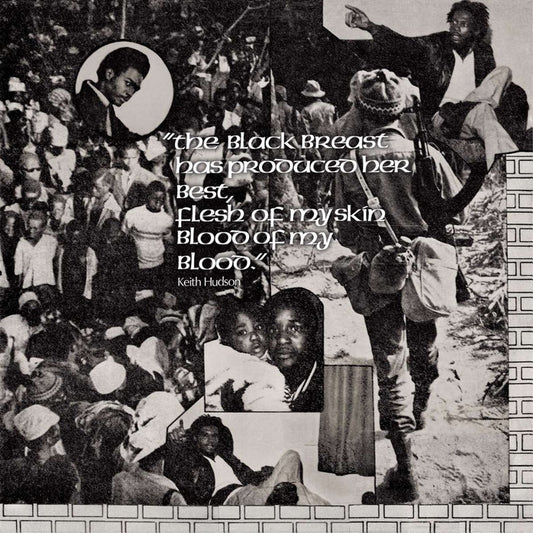 Keith Hudson – The Black Breast Has Produced Her Best, Flesh Of My Skin Blood Of My Blood