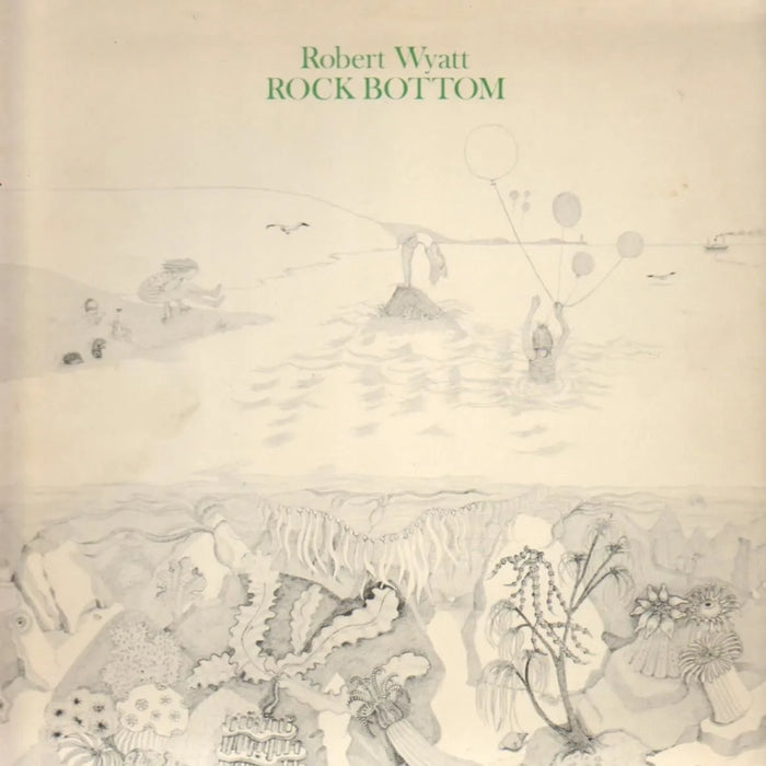 Robert Wyatt – Rock Bottom