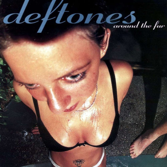 Around The Fur – Deftones