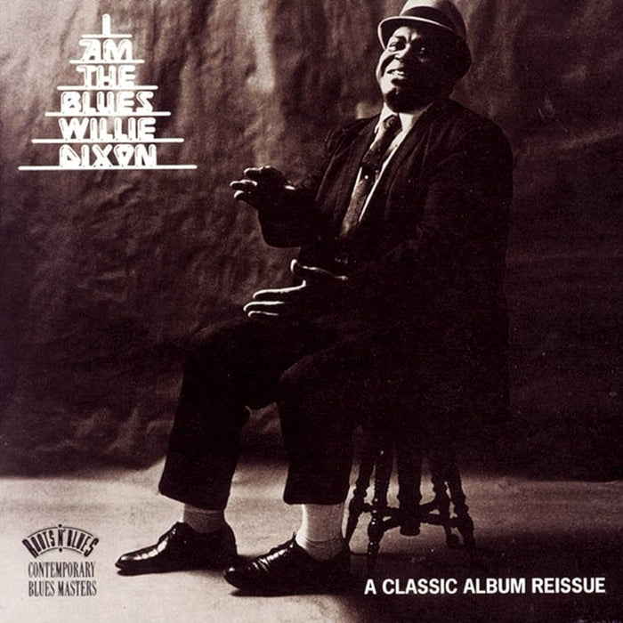 Willie Dixon – I Am The Blues