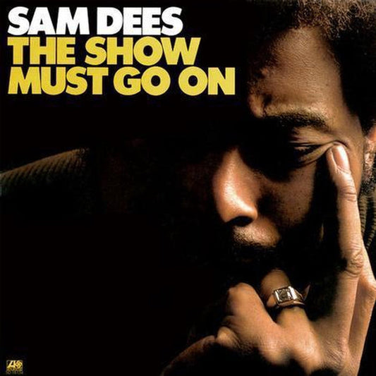 Sam Dees – The Show Must Go On (Pure Pleasure)
