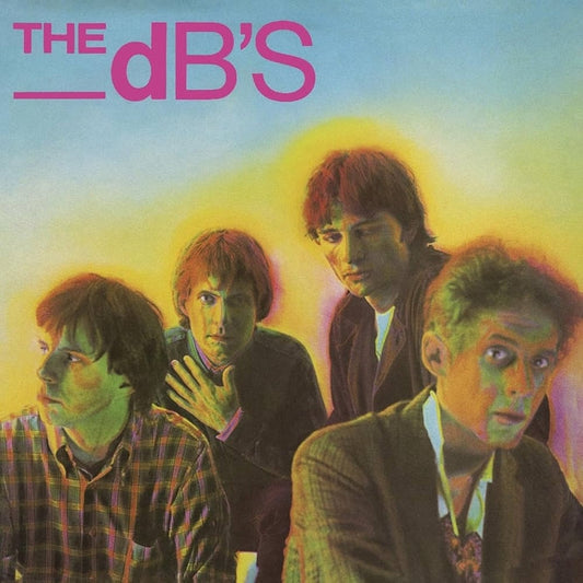 The dB's – Stands For Decibels