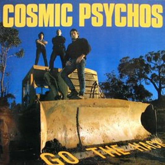 Cosmic Psychos – Go The Hack