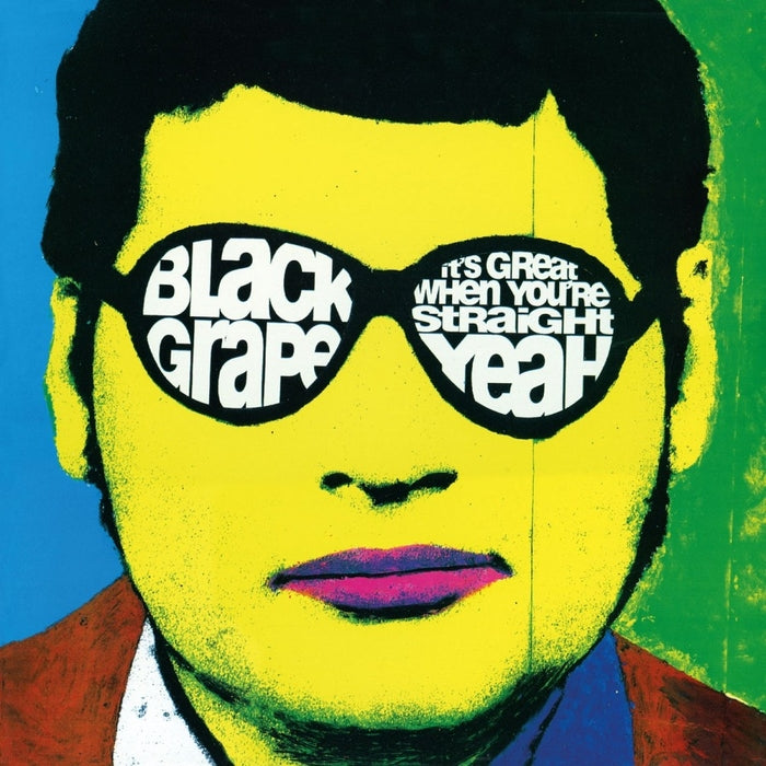 Black Grape – It’s Great When You’re Straight… Yeah