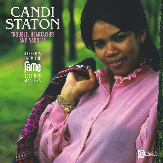 Candi Staton – Trouble, Heartaches And Sadness (Rare Cuts From The Fame Session Masters)