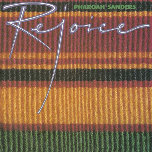 Pharoah Sanders – Rejoice (2xLP, Pure Pleasure)