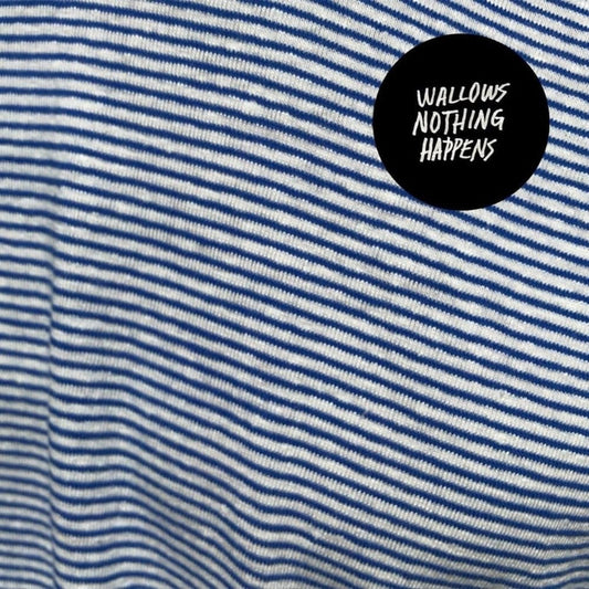 Wallows – Nothing Happens